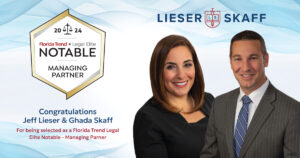 Jeff Lieser and Ghada Skaff with Florida Trend Legal Elite Notable Managing Partner logo